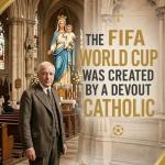 The FIFA World Cup was created by a devout Catholic