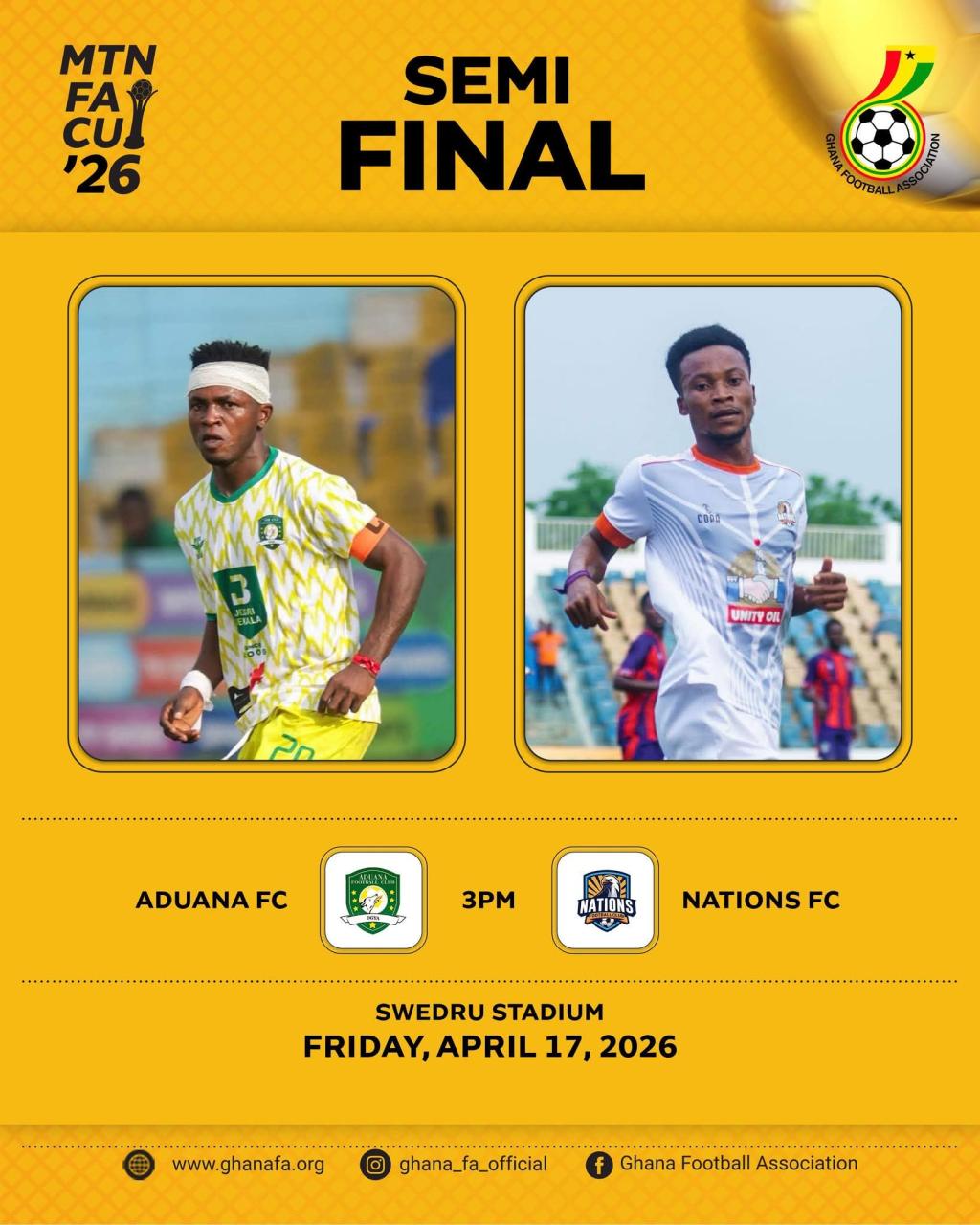 Aduana FC plays Nations FC for a place in 2025/26 MTN FA Cup final Friday