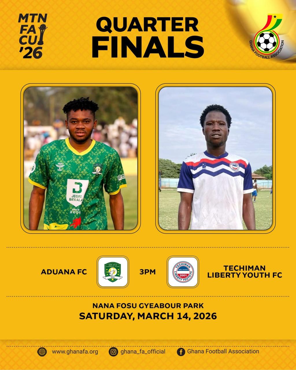 Saturday's MTN FA Cup preview: Aduana FC faces Techiman Liberty Youth at Bechem
