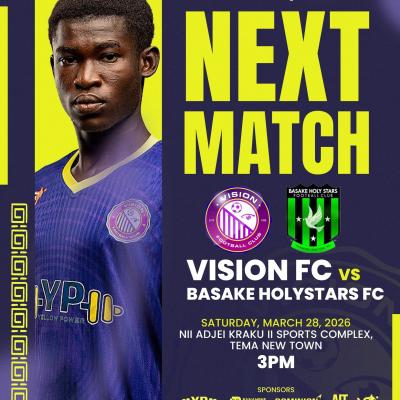Saturday's GPL MD27 Preview: Vision FC hosts Basake Holy Stars at Tema as they look to return to winning ways