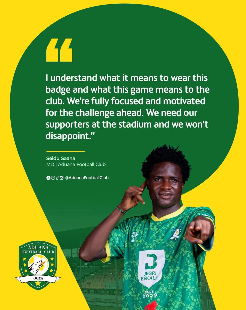 We won't disappoint Aduana FC's supporters on Sunday - Seidu Saana