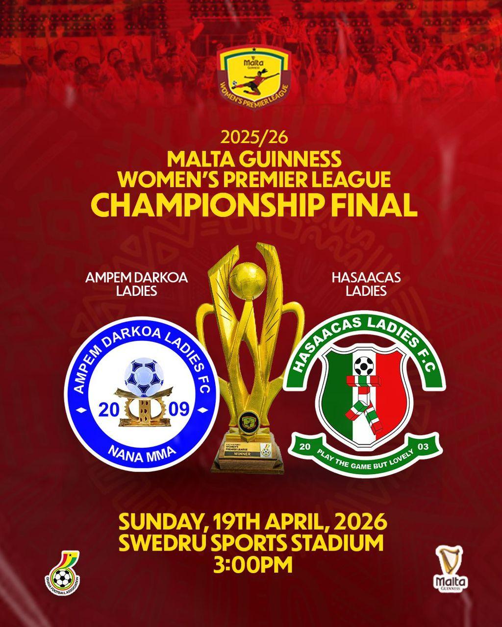 Ampem Darkoa Ladies and Hasaacas Ladies to compete for Malta Guinness Women's Premiership title Sunday